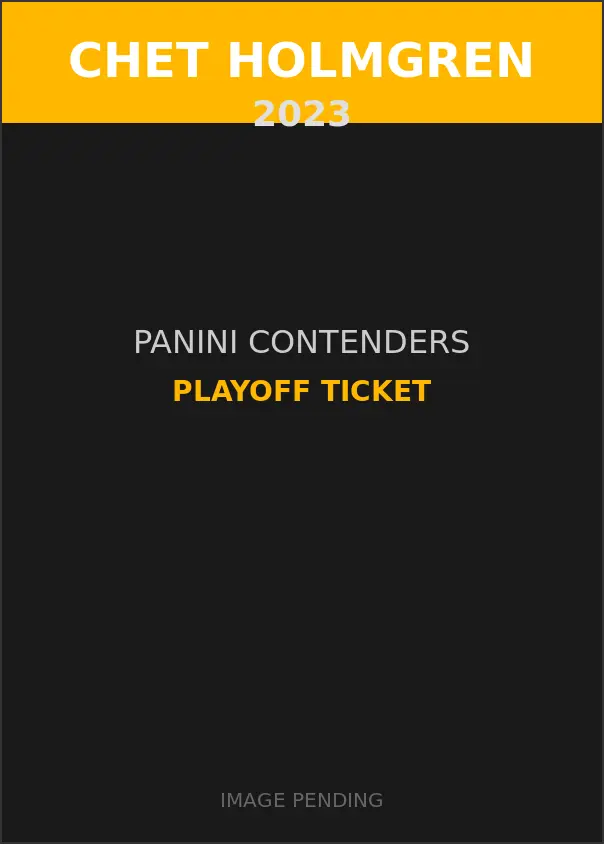 Chet Holmgren 2023 Panini Contenders Playoff Ticket Card