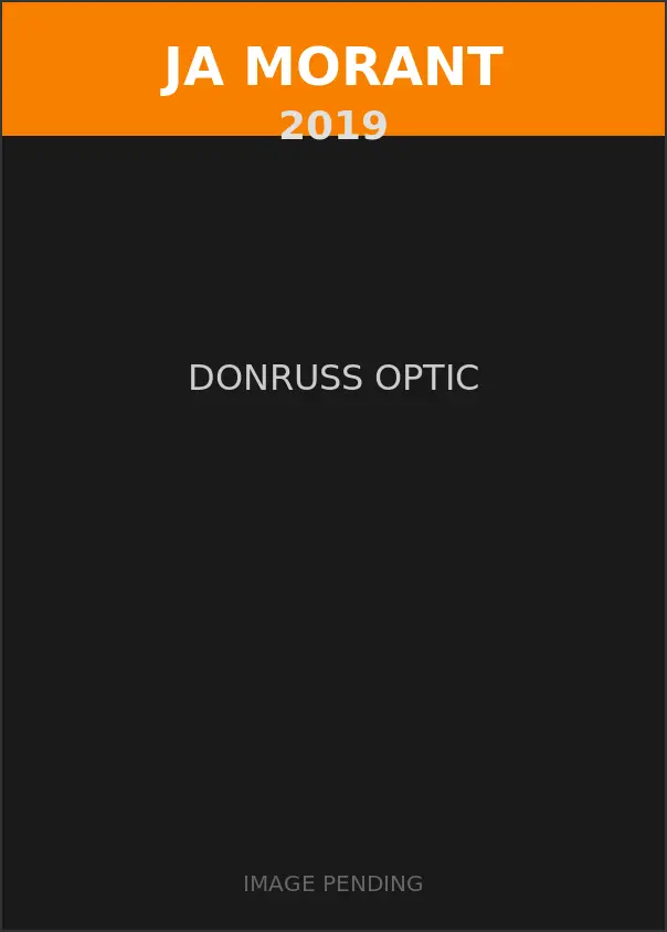 Ja Morant 2019 Donruss Optic Card