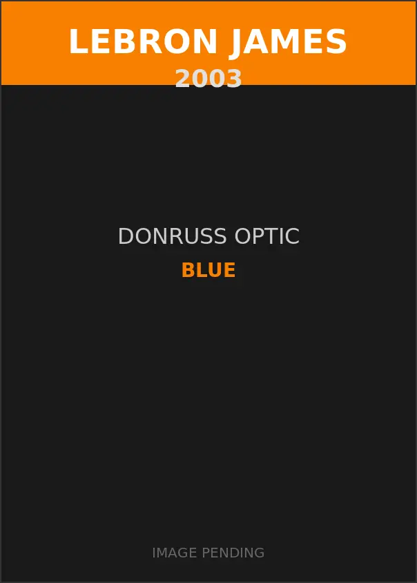 LeBron James 2003 Donruss Optic Blue Card