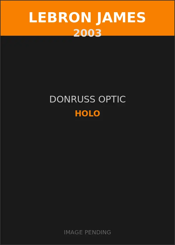 LeBron James 2003 Donruss Optic Holo Card