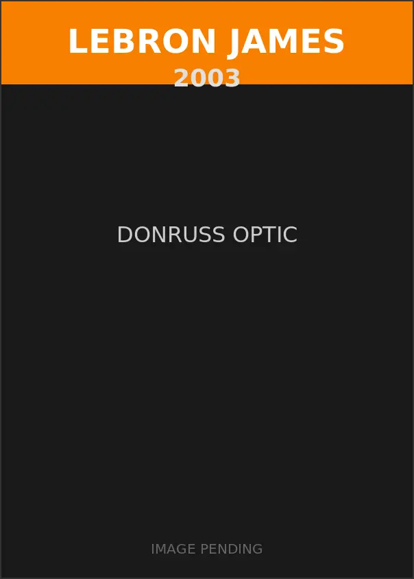 LeBron James 2003 Donruss Optic Card