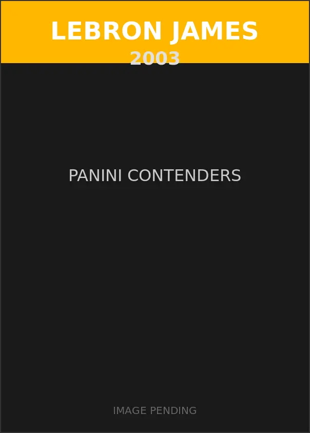 LeBron James 2003 Panini Contenders Card