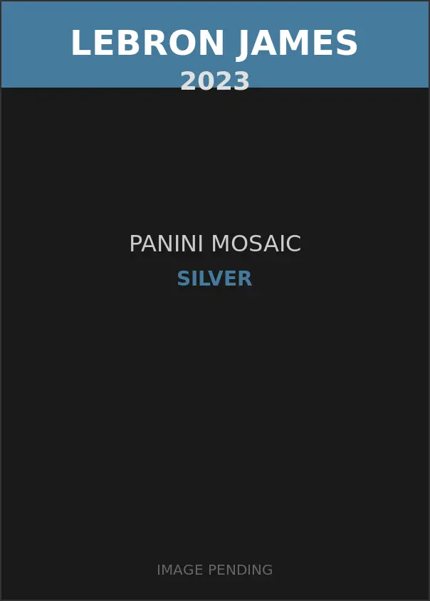 LeBron James 2023 Panini Mosaic Silver Card