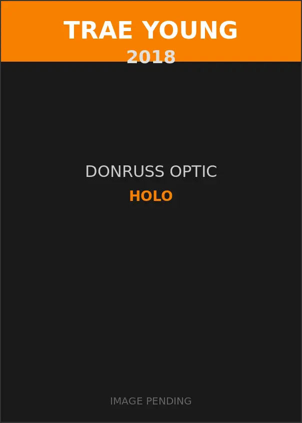 Trae Young 2018 Donruss Optic Holo Card