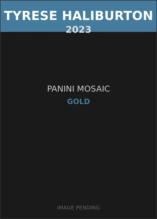 Tyrese Haliburton 2023 Panini Mosaic Gold Card